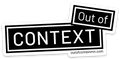 Out of Context Sticker