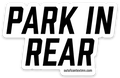 Park In Rear Sticker