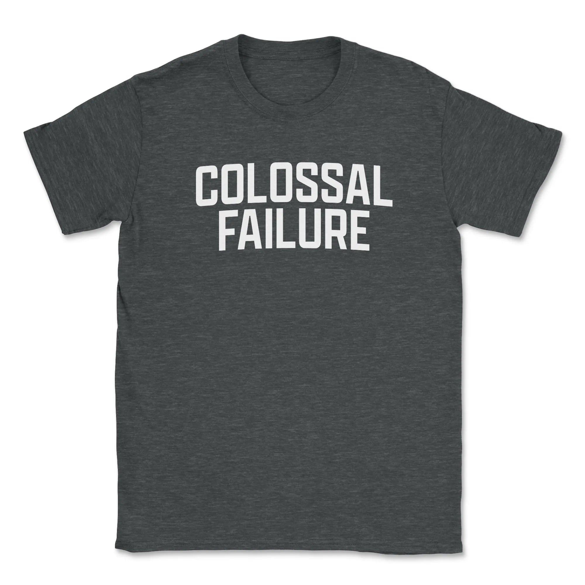 Colossal Failure