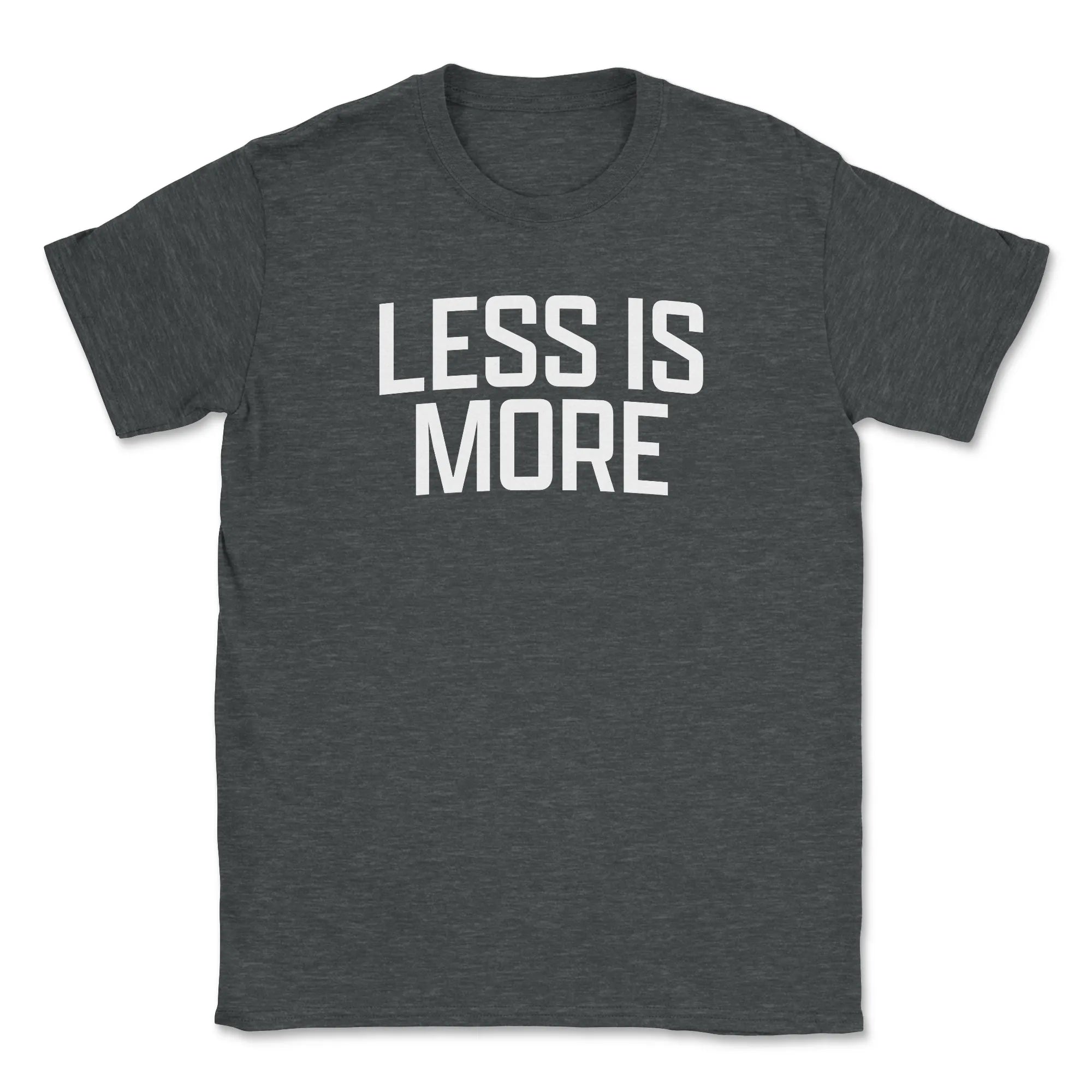 Less Is More