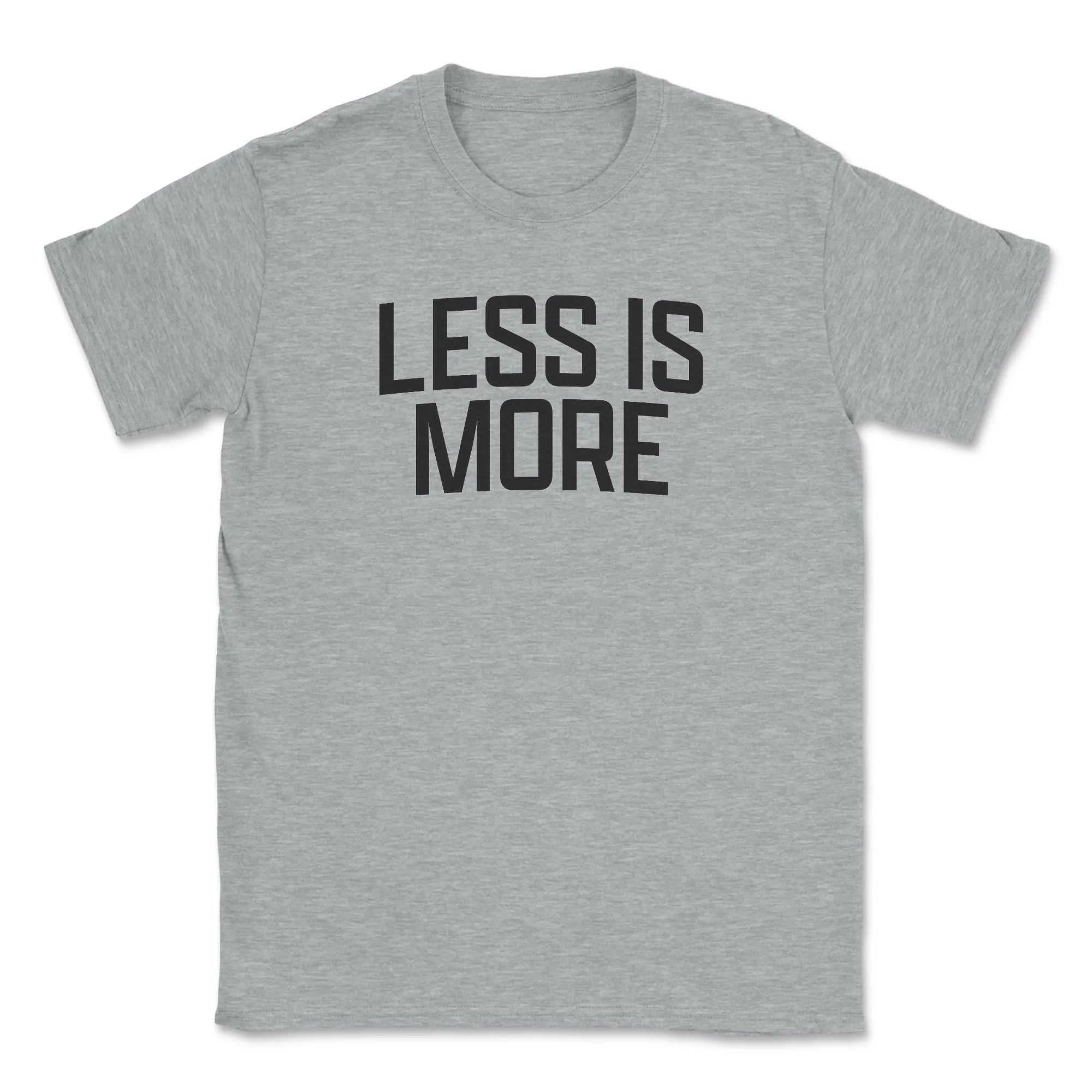 Less Is More