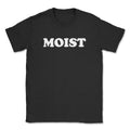 Moist