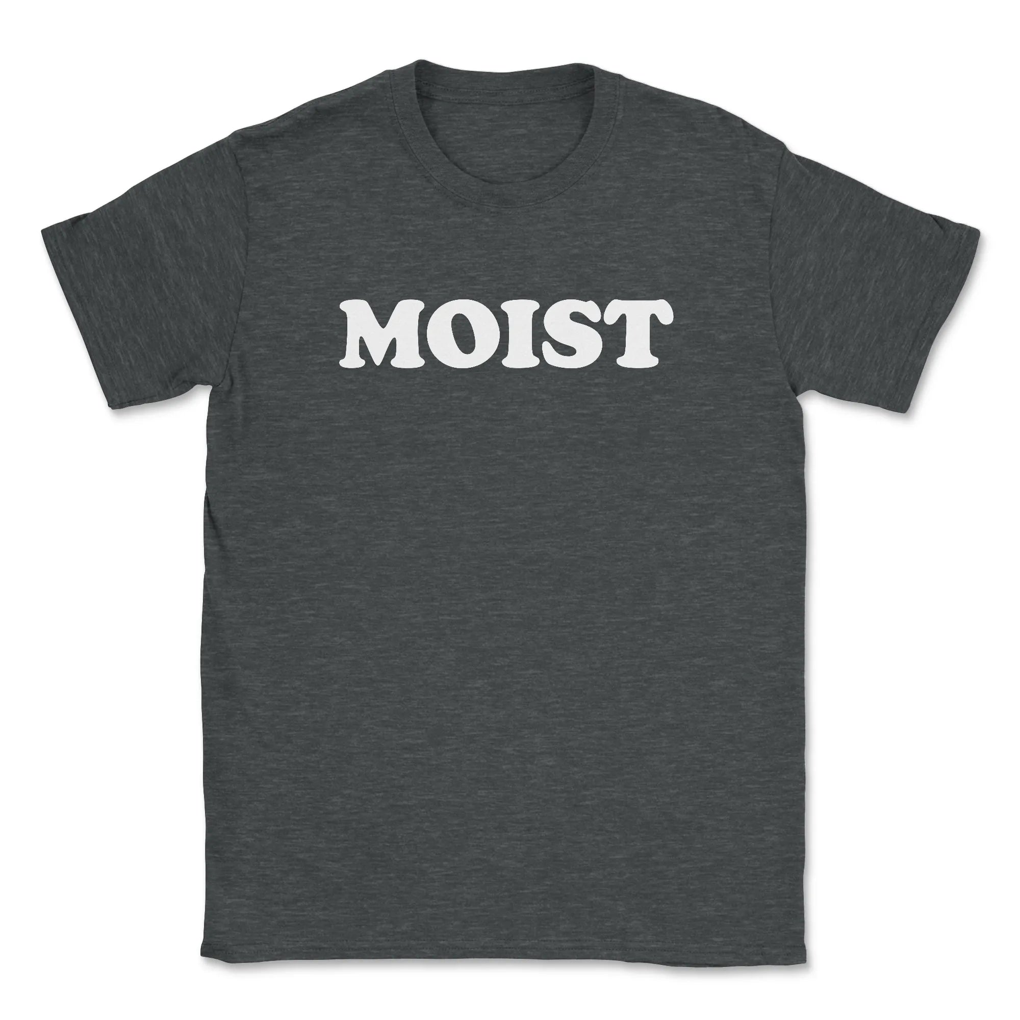 Moist